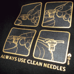 Always Use Clean Needles - DJ T shirt
