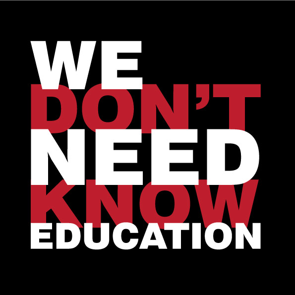 We don't need no education
